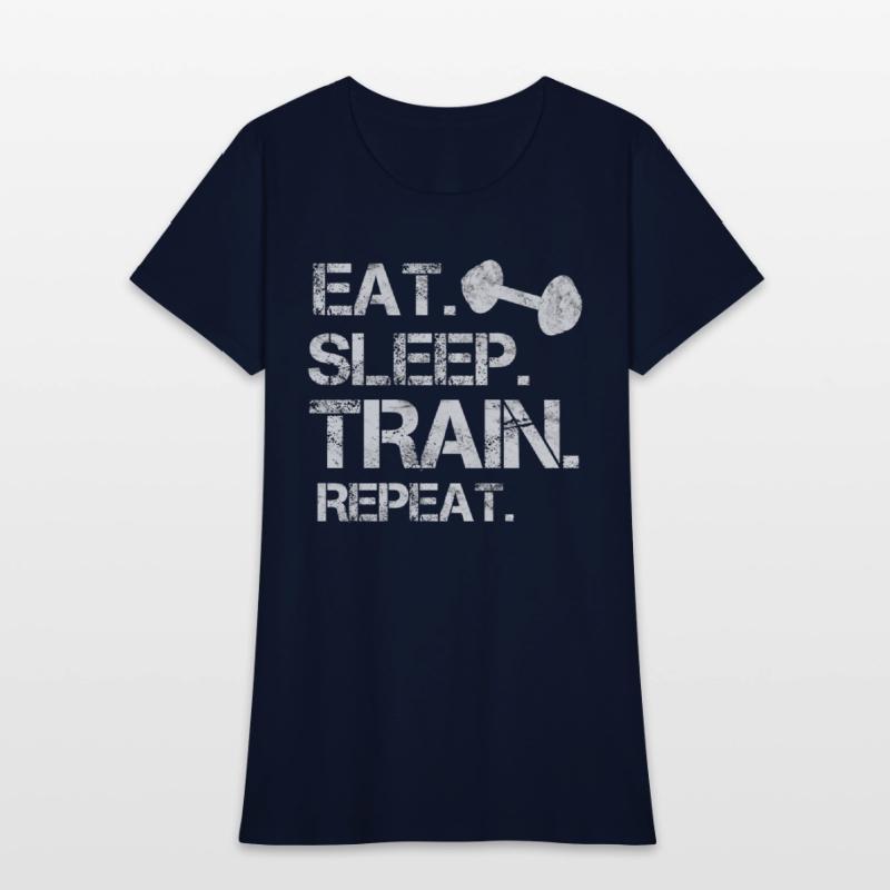 Eat. sleep. train. repeat. bodybuilding-design