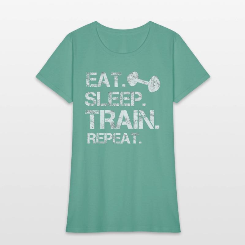 Eat. sleep. train. repeat. bodybuilding-design