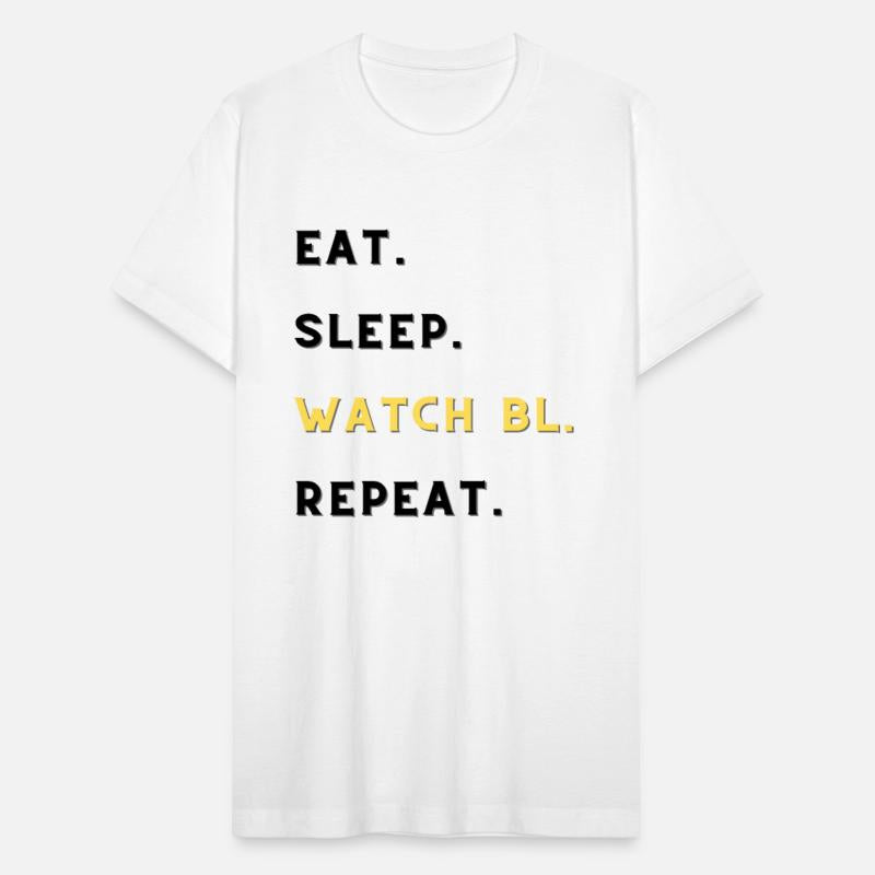 Eat Sleep Watch BL Repeat