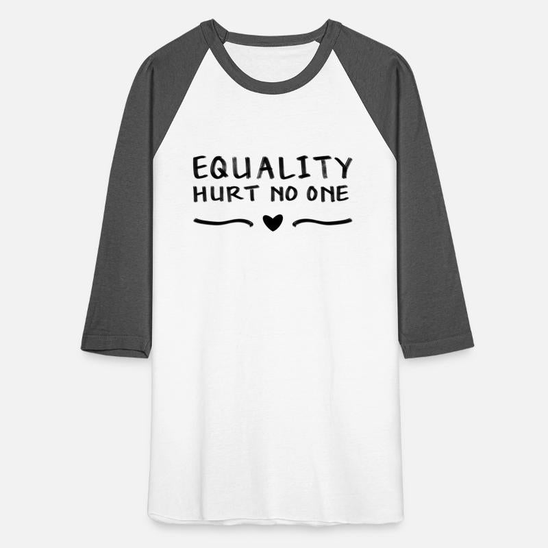 Equality Hurt No One - Black Text