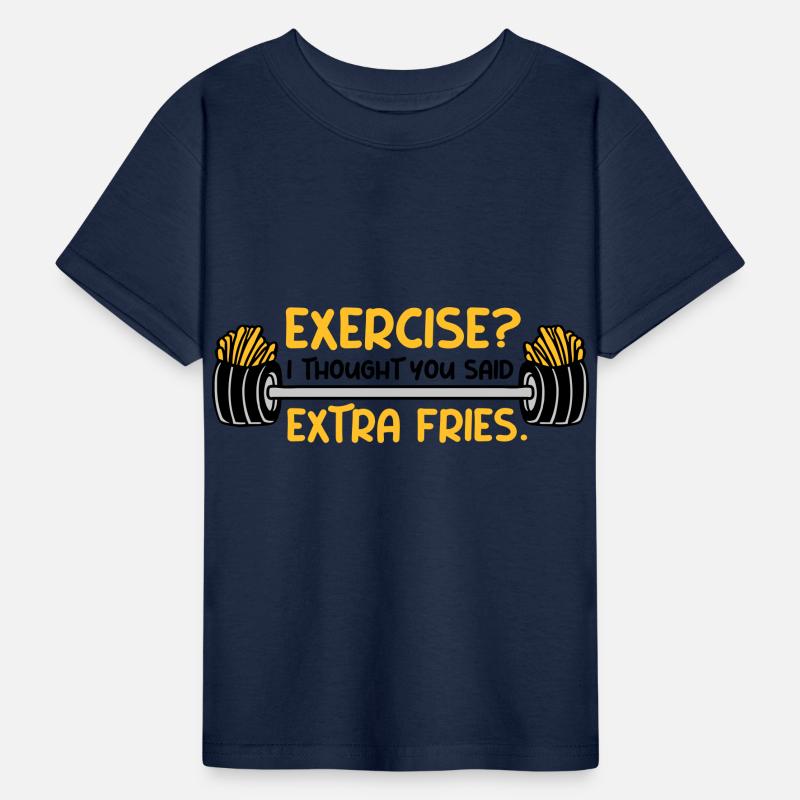 Exercise Extra Fries Quote