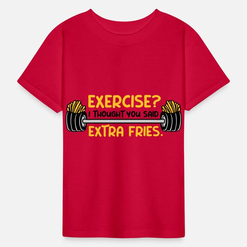Exercise Extra Fries Quote