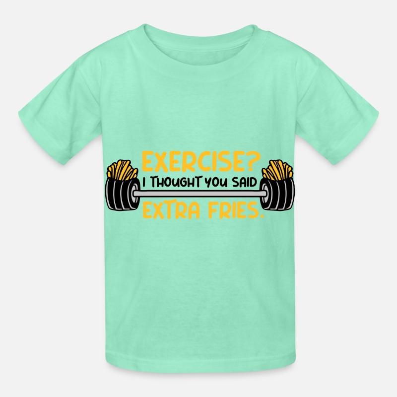 Exercise Extra Fries Quote