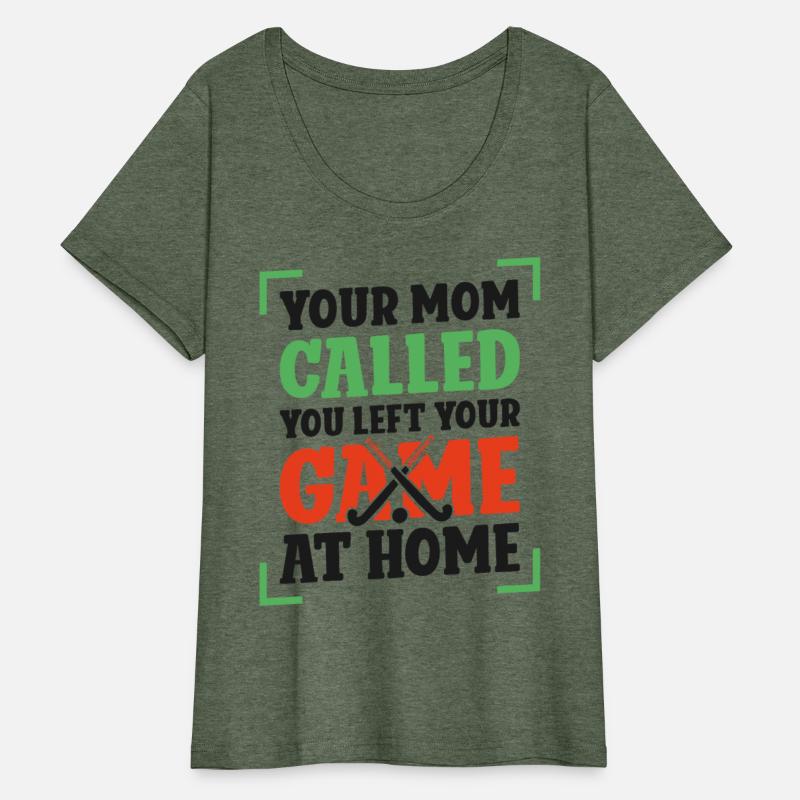 Field Hockey Your Mom Called You
