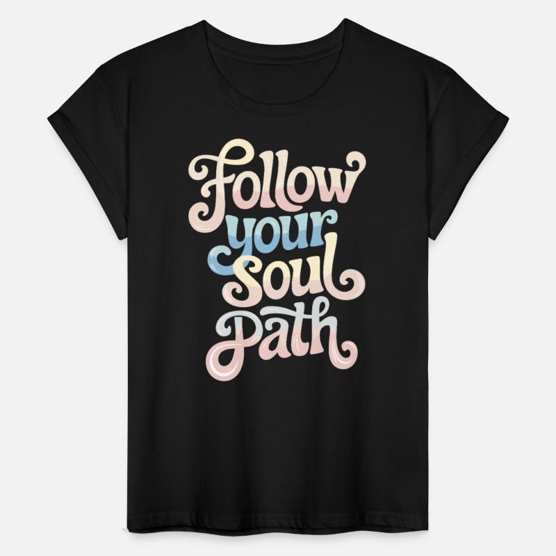 Follow Your Soul Path Inspiring Spirituality Quote