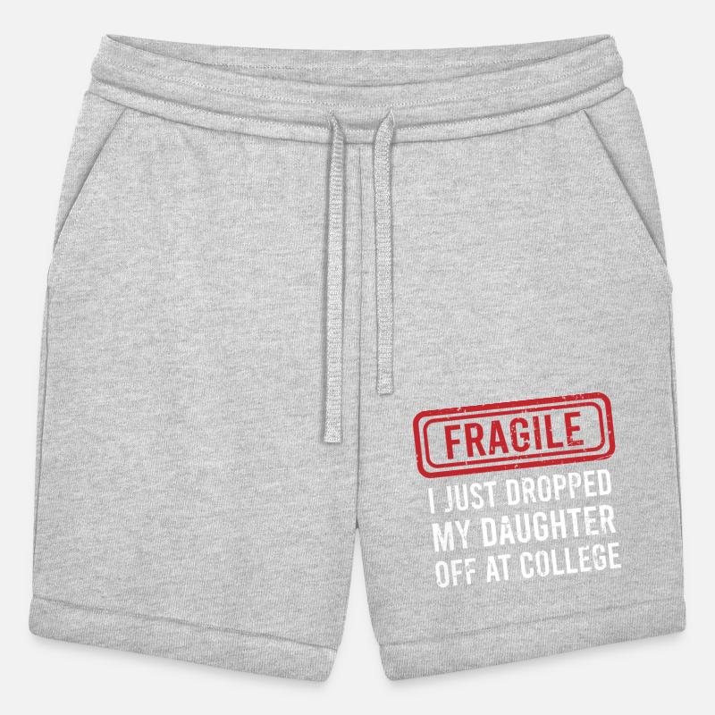 Fragile I Just Dropped My Daughter Off at College