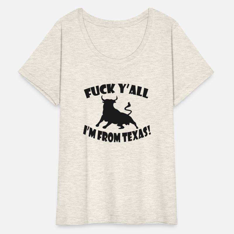 Fuck Y'all I'm From Texas Bull Patriotic State