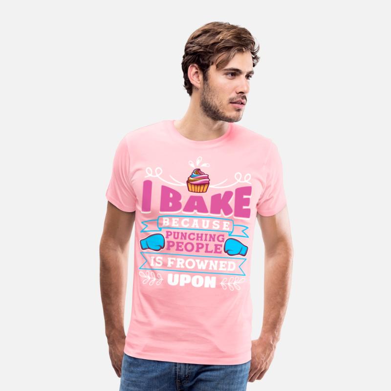 Funny I Baked Because Punching People Is Frowned U