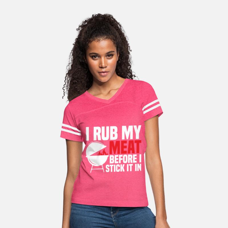 Funny I Rub My Meat Before I Stick It In For BBQ S