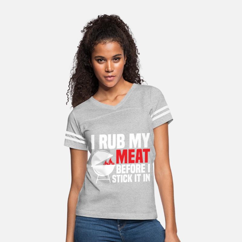 Funny I Rub My Meat Before I Stick It In For BBQ S