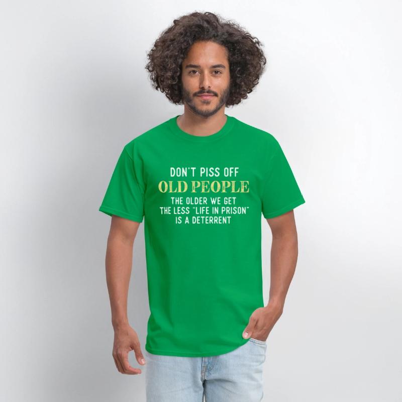 Funny Saying Don t Piss Off Old People Tshirt