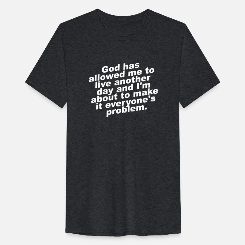 God Has Allowed Me To Live Another Day