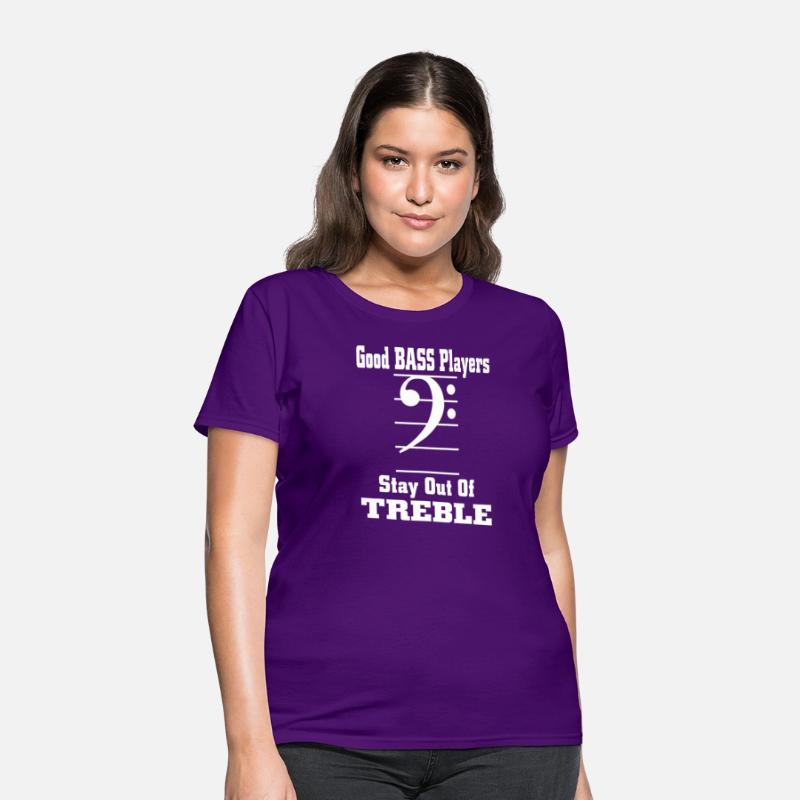 Good Bass Players Stay Out Of Treble Guitar