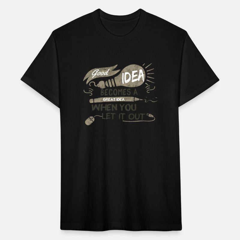 Good Idea Become A Great Idea When You Let It Out