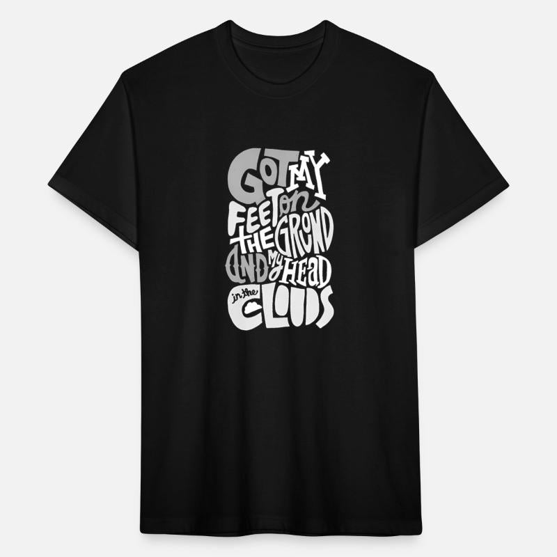 Got my feet or the grond and my head in its clouds