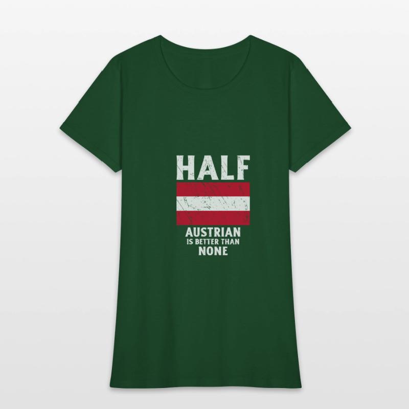 Half Austrian Is Better Than None National Flag Au