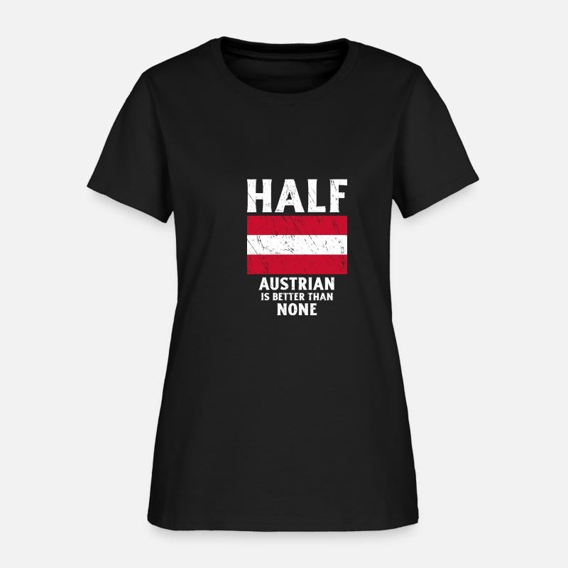 Half Austrian Is Better Than None National Flag Au