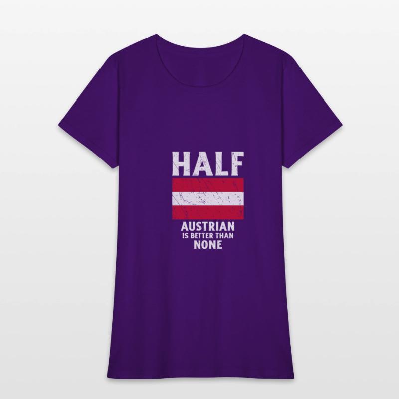 Half Austrian Is Better Than None National Flag Au