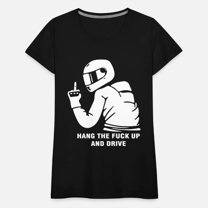 Hang The F Up And Drive Motorcycle Bike Racer Gsxr