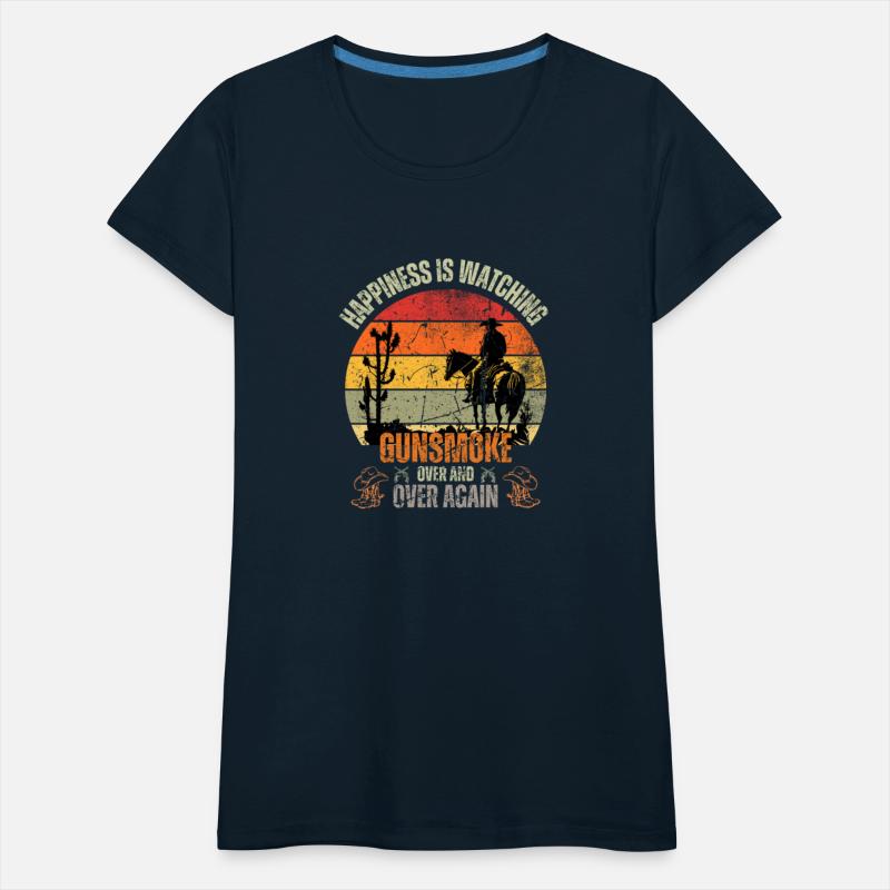 Happiness Is Watching Gunsmoke Over & Over Cowboys