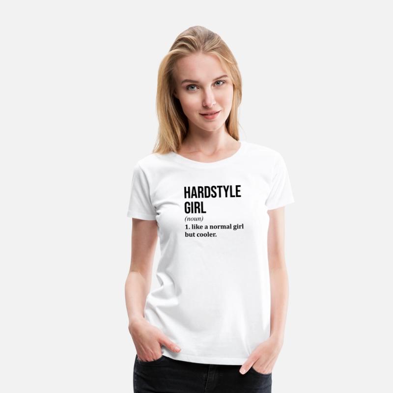 Hardstyle Girl Funny Saying