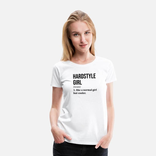 Hardstyle Girl Funny Saying