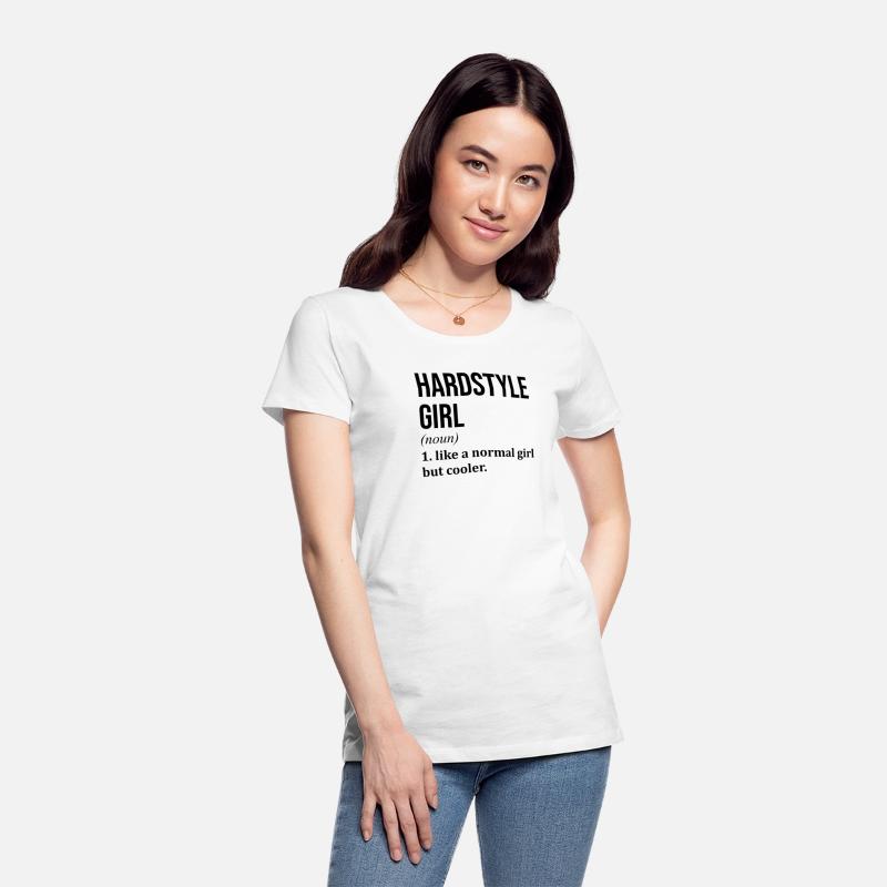 Hardstyle Girl Funny Saying