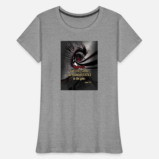 Hate Evil and Love Good. Amos 5:15