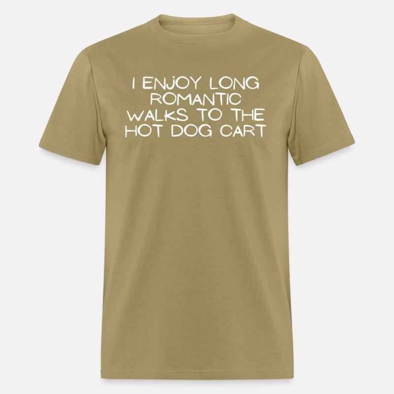 Hilarious I Enjoy Long Romantic Walks Hotdog