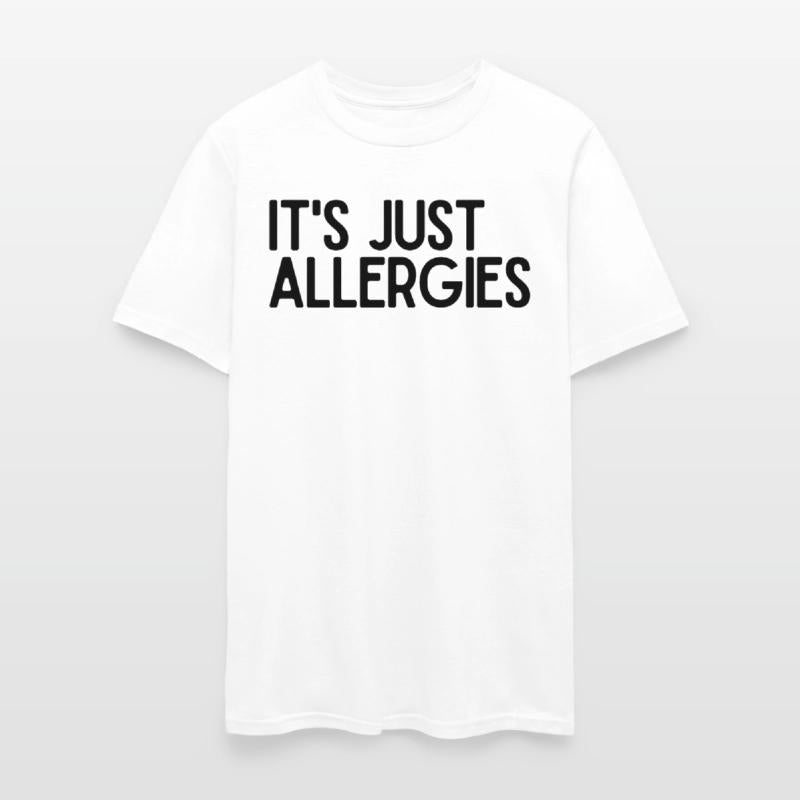 Hilarious Just Allergies Sarcastic Patients