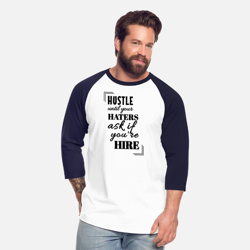 Hustle Haters - Motivational Phrase