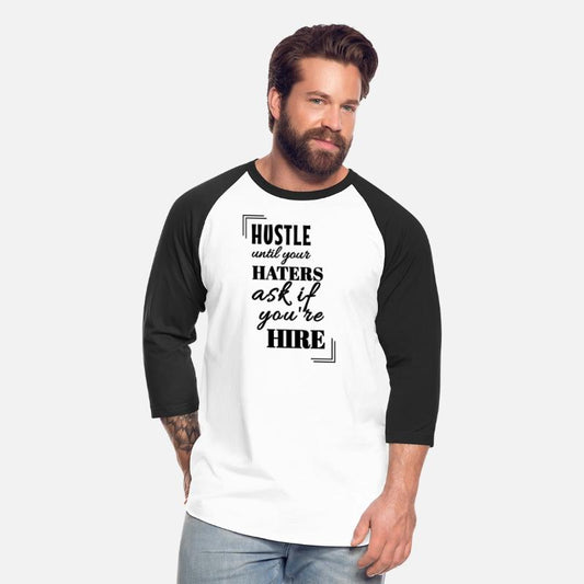 Hustle Haters - Motivational Phrase