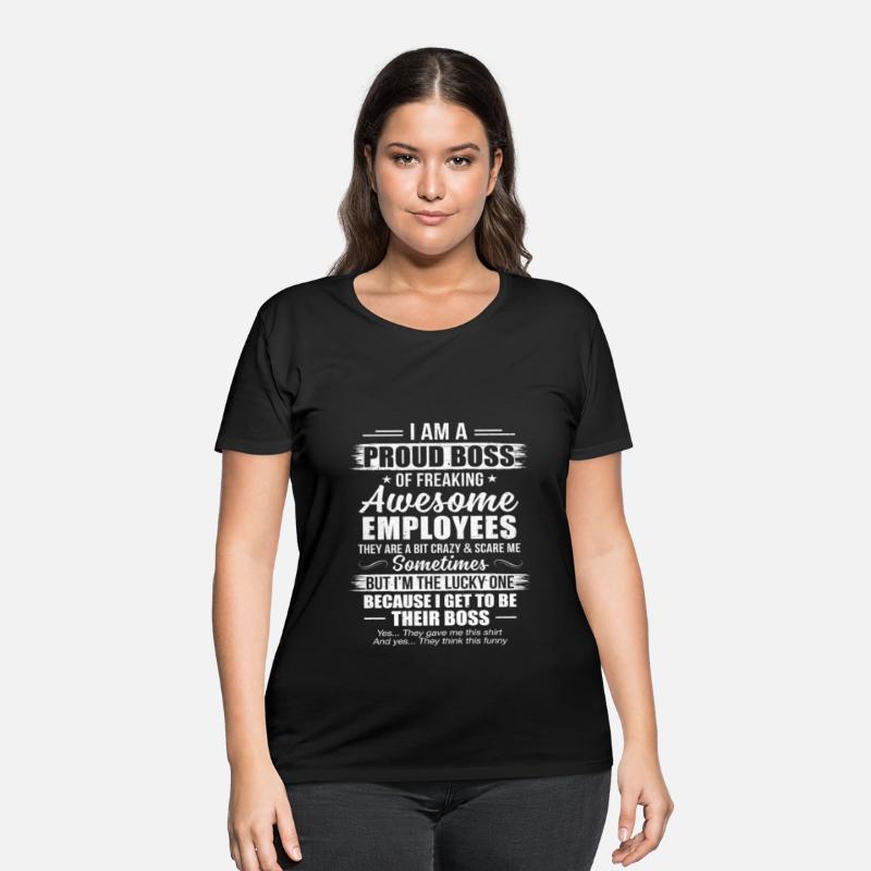 I Am A Proud Boss Of Freaking Awesome Employees