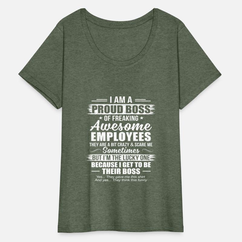 I Am A Proud Boss Of Freaking Awesome Employees
