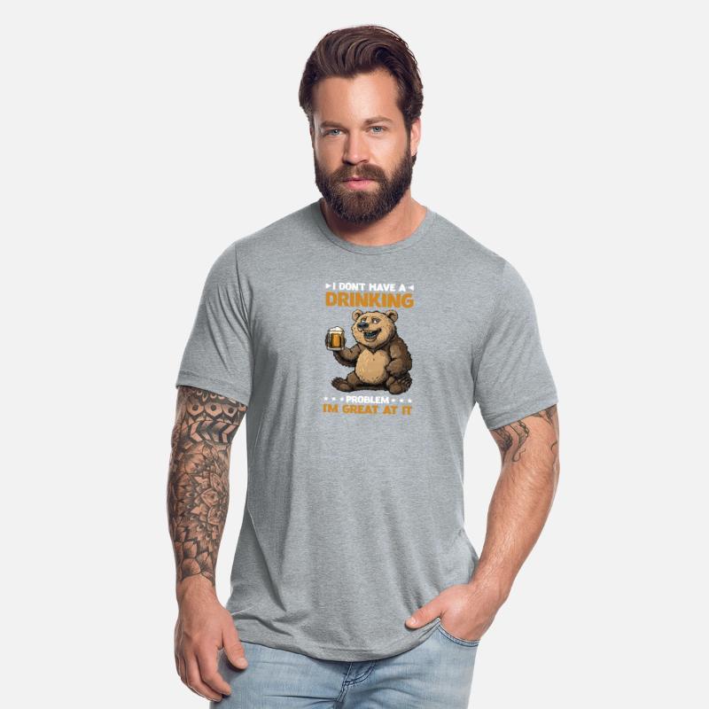 I Don't Have A Drinking Problem I'm Great At It 2