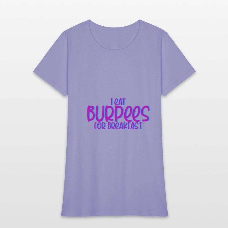 I Eat Burpees For Breakfast 4