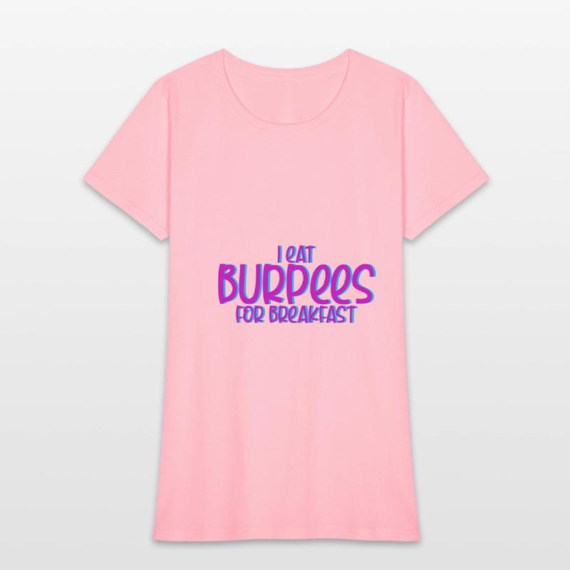 I Eat Burpees For Breakfast 4