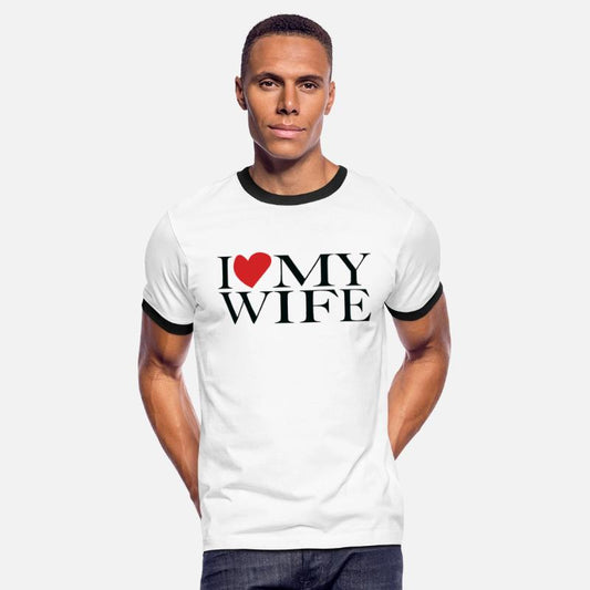 I love my wife