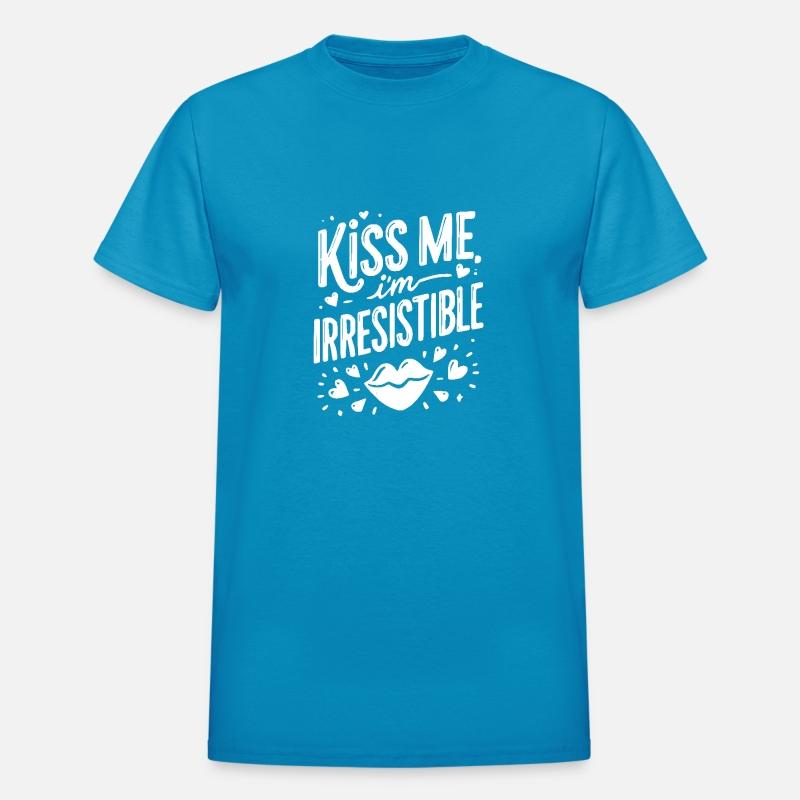Kiss Me I’m Irresistible