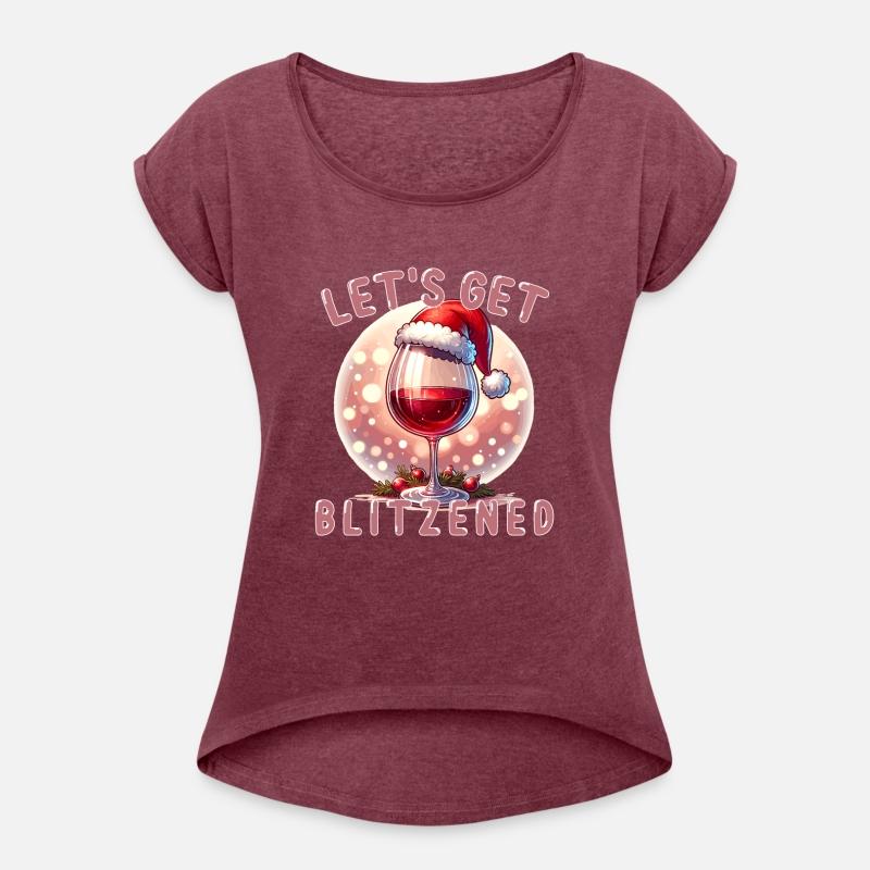 Let's Get Blitzened, Funny Christmas and Wine