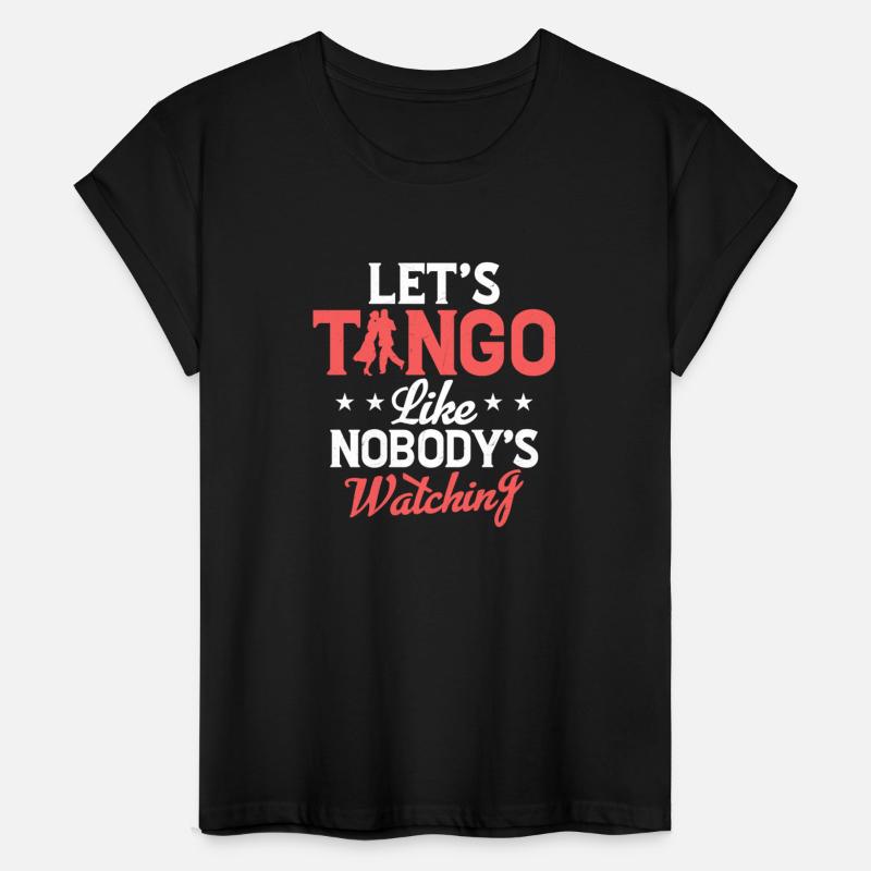Let's Tango Like Nobody's Watching Tango Dance Lat