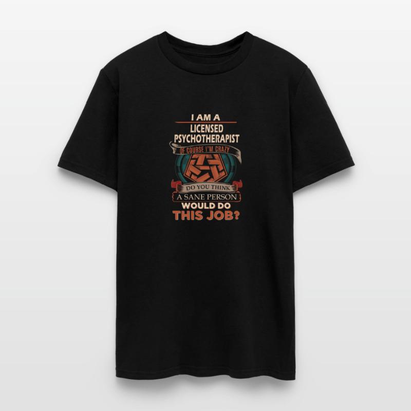 Licensed Psychotherapist T Shirt - Sane Person Gif