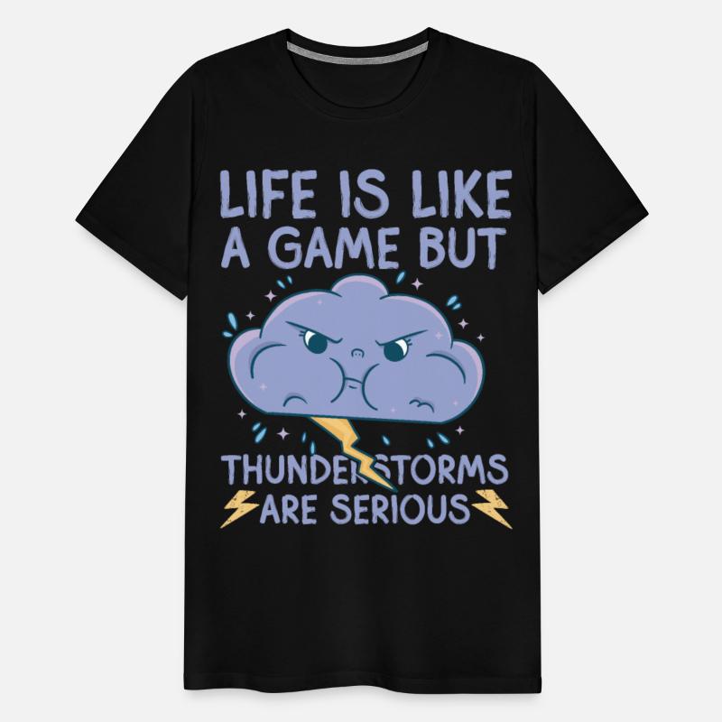 Life is like a game but thunderstorms are serious