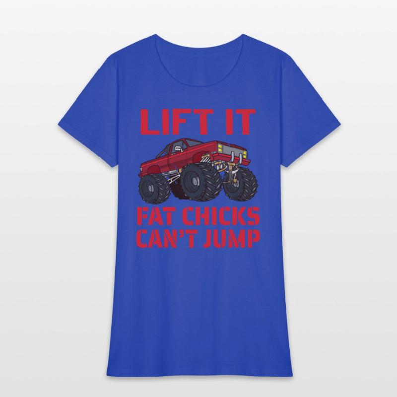 Lift It Fat Chicks Can t Jump