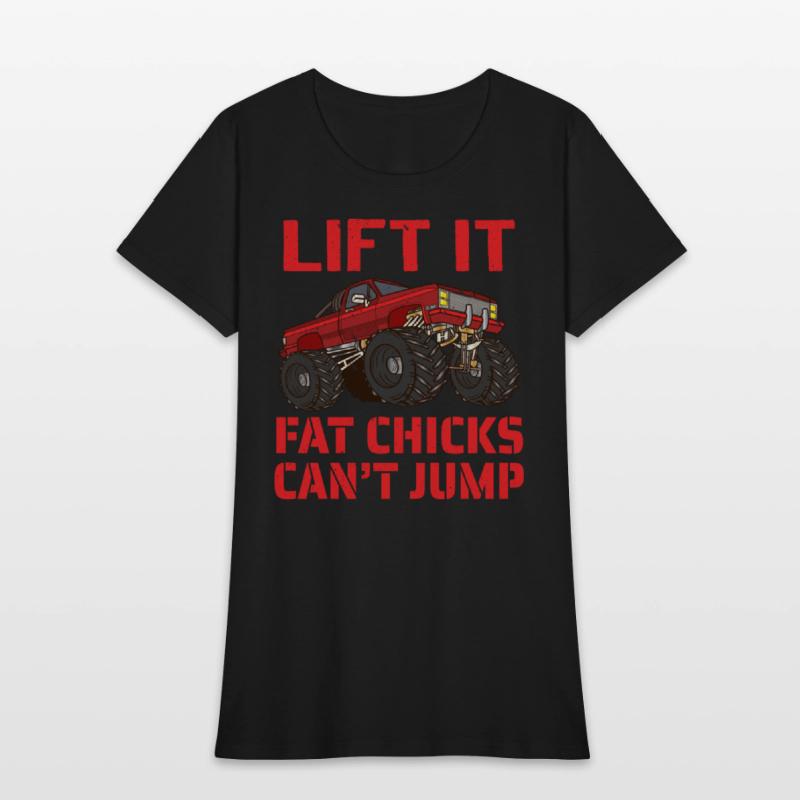 Lift It Fat Chicks Can t Jump