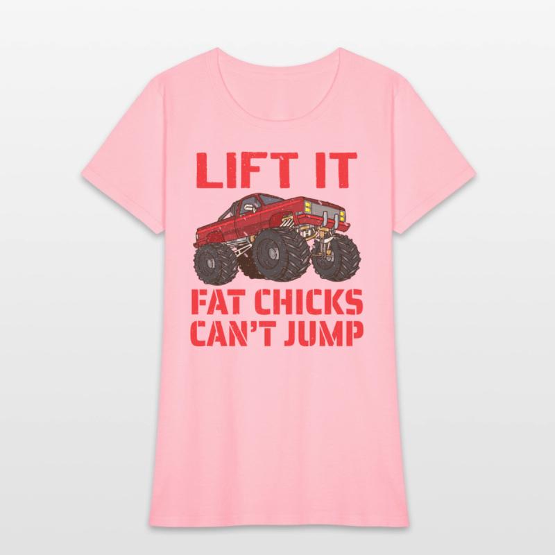 Lift It Fat Chicks Can t Jump