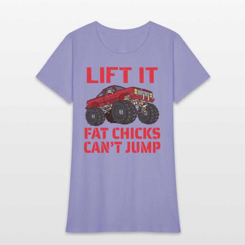 Lift It Fat Chicks Can t Jump