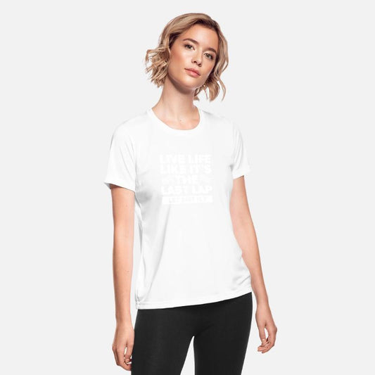 Live Life Like It's The Last Lap Let Dirt Fly