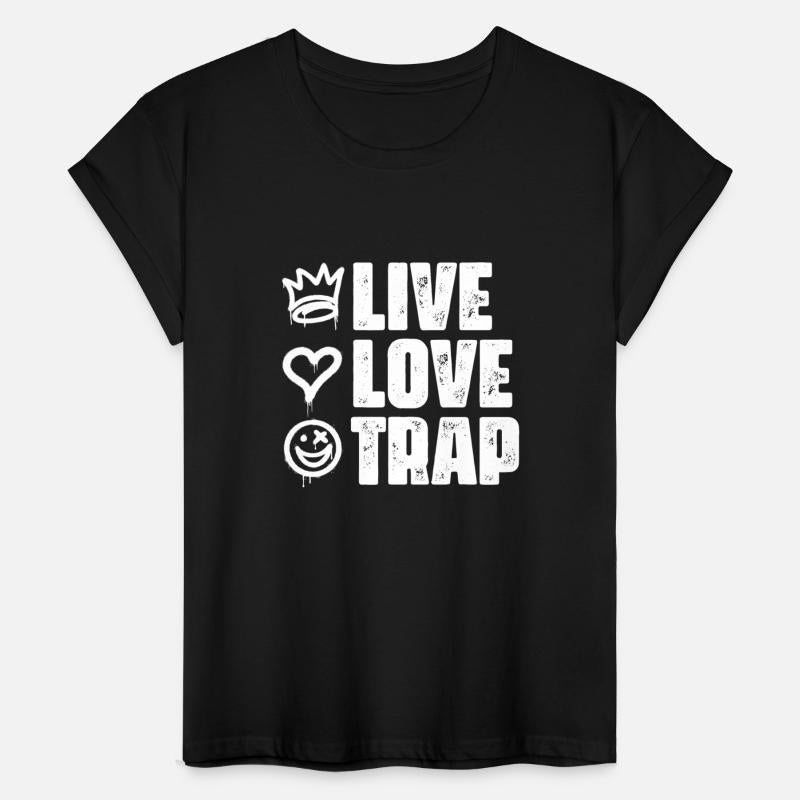 Live Love Awesome Trap Music Life For Trap Music