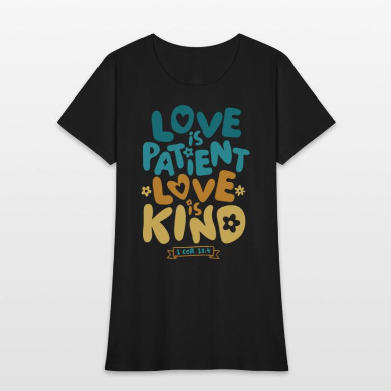 Love is Patient Love is Kind, 1 Corinthians 13:4